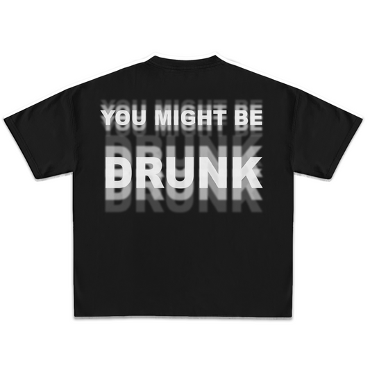 Drunk T-shirt