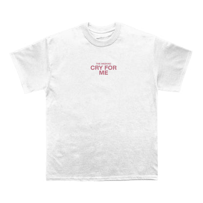 The Weeknd Cry For Me Lyrics T-shirt