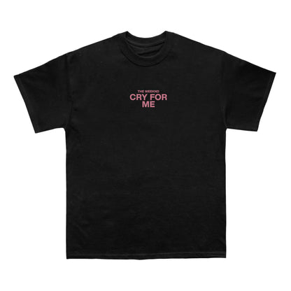 The Weeknd Cry For Me Lyrics T-shirt