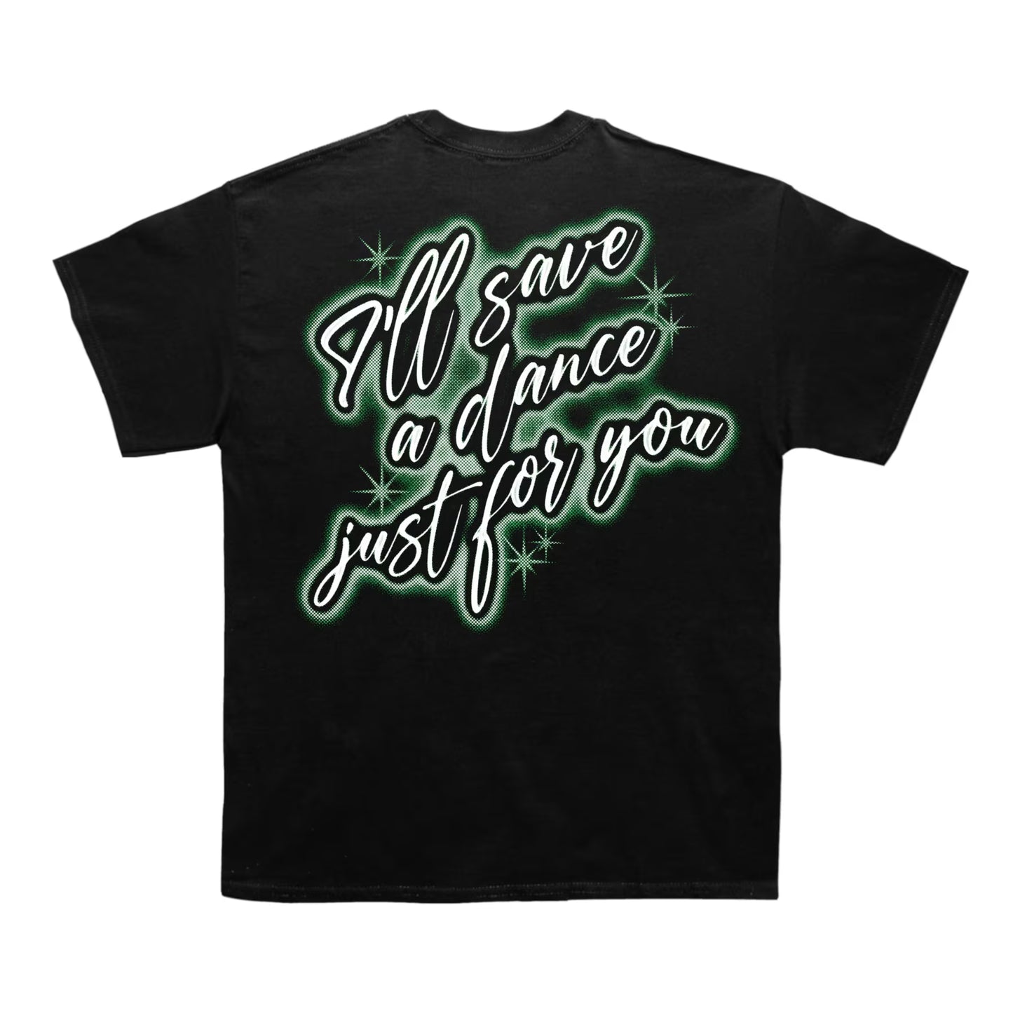 Tyler "I'll Save A Dance" T-shirt